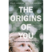 The Origins of You: How Childhood Shapes Later Life