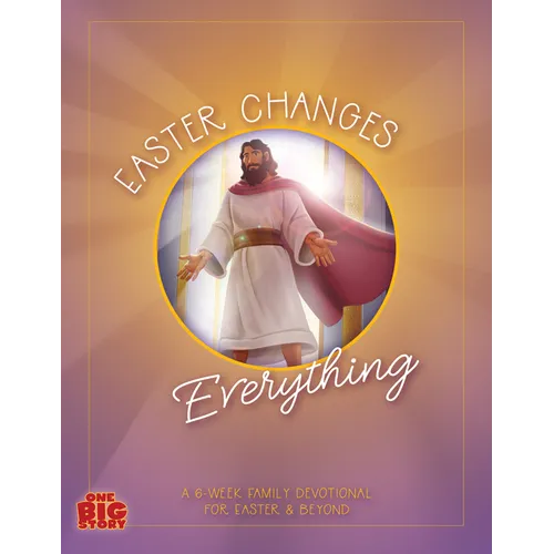 Easter Changes Everything
