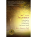 The Last Frontier: Exploring the Afterlife and Transforming Our Fear of Death