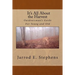 It's All About the Harvest: Outdoorsman's Guide for Young and Old