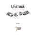 UNSTUCK 7 Steps to Break Free and Live Courageously