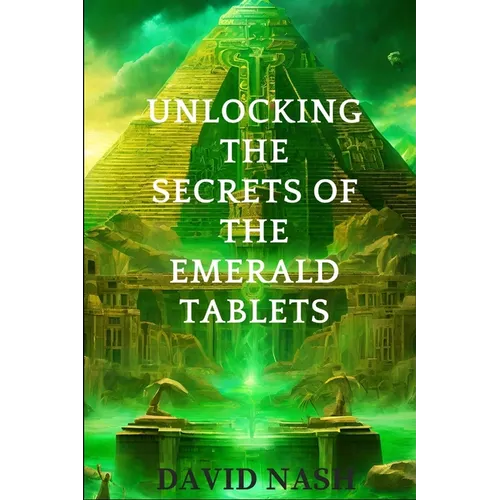 Unlocking the secrets of the Emerald Tablets