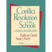 Conflict Resolution in the Schools: A Manual for Educators