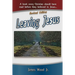 Leaving Jesus: A Book Every Christian Should have Read before they believed in Jesus
