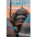 Turkey Travel Guide 2023: Your Ultimate Travel Companion