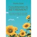 Flourishing in Retirement: A 5-Step Guide to Joy for the Post-Career Woman