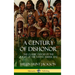 A Century of Dishonor: The Classic Exposé of the Plight of the Native Americans (Historic Journals) (Hardcover)