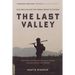 The Last Valley: Dien Bien Phu and the French Defeat in Vietnam