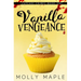 Vanilla Vengeance: A Small Town Cupcake Cozy Mystery