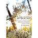 The Slaying of a Princess: The Confession of a Christian Counselor and Her Journey of Transformation from Princess to Warrior