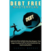 Debt Free Masterplan: Rapidly Get Out Of Debt, Build Wealth & Master Money Management - Proven Strategies To Save Money, Pay Off Your Credit Card, Bea