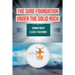 The Sure Foundation Under the Solid Rock: Commitment Class Teachings