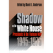 Shadow on the White House: Presidents and the Vietnam War