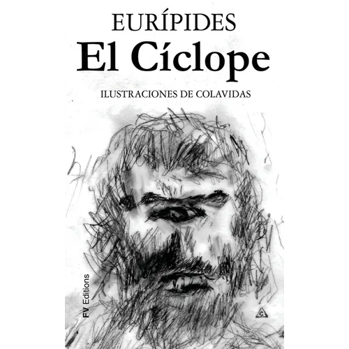 El Cíclope: Ilustrado por Onésimo Colavidas