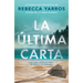 La Última Carta (Novela) / The Last Letter (a Novel)