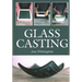Glass Casting