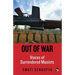 Out of War: Voices of Surrendered Maoists
