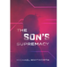 The Son's Supremacy: A Guide to Hebrews