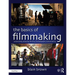 The Basics of Filmmaking: Screenwriting, Producing, Directing, Cinematography, Audio, & Editing