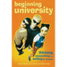 Beginning University: Thinking, Researching and Writing for Success