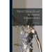 Trust Estates as Business Companies
