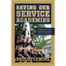 Saving Our Service Academies: My Battle With, and For, the US Naval Academy to Make Thinking Officers