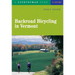 Backroad Bicycling in Vermont