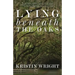 Lying Beneath the Oaks