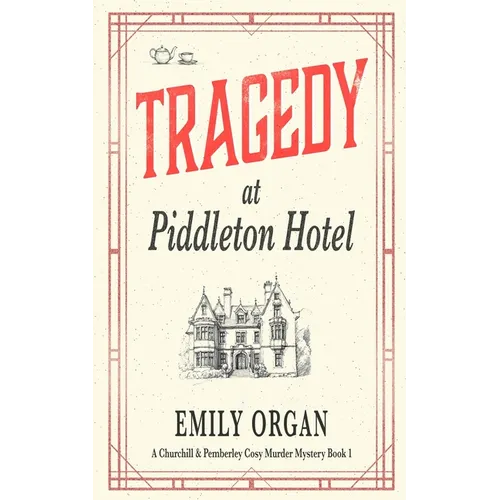 Tragedy at Piddleton Hotel