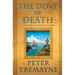 The Dove of Death: A Mystery of Ancient Ireland