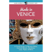 Made in Venice: A Travel Guide To Murano Glass, Carnival Masks, Gondolas, Lace, Paper, & More