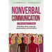 Nonverbal Communication: 3-in-1 Guide to Master Reading Body Language, Nonverbal Cues, Mind Reading & Lie Detection