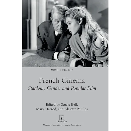 French Cinema: Stardom, Gender and Popular Film