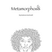 Metamorphosis