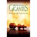 LIBERANDONOS DE LOS GIGANTES (Spanish: Deliverance from Daily Giants)