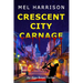 Crescent City Carnage: An Alex Boyd Thriller