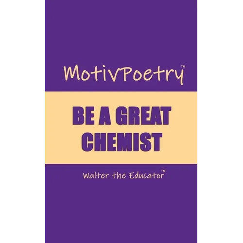 MotivPoetry: Be a Great Chemist