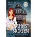 Ghost Mortem (Large Print): A Cozy Mystery with a Ghostly Twist