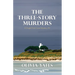 The Three Story Murders