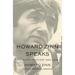 Howard Zinn Speaks: Collected Speeches 1963-2009