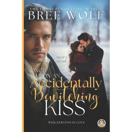 Once Upon an Accidentally Bewitching Kiss