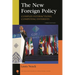 The New Foreign Policy: Complex Interactions, Competing Interests
