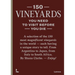 150 Vineyards You Need to Visit Before You Die