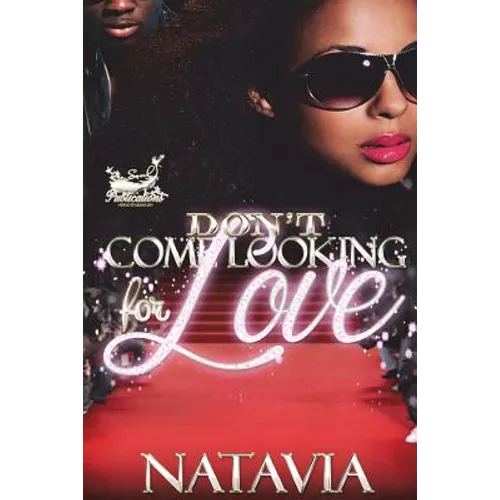 Don't Come Looking for Love