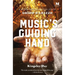 Music's Guiding Hand: A Novel Inspired by the Life of Guido d'Arezzo