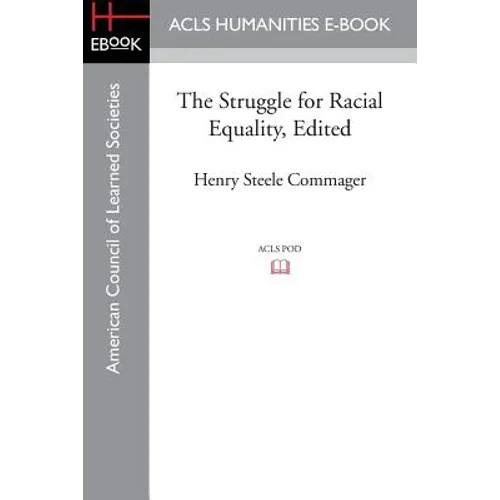 The Struggle for Racial Equality, Edited