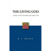 The Living God: A Look at What the Bible says about God