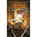 Golden Sea: Book Two in the Mapmaking Magicians Series
