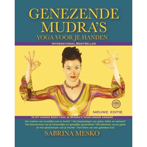Genezende Mudra's: Yoga Voor Je Handen