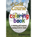 Golf Course Coloring Book: A relaxing, golf inspired, coloring book for adults.